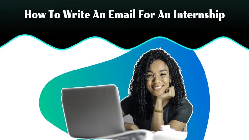 How To Write An Email For An Internship