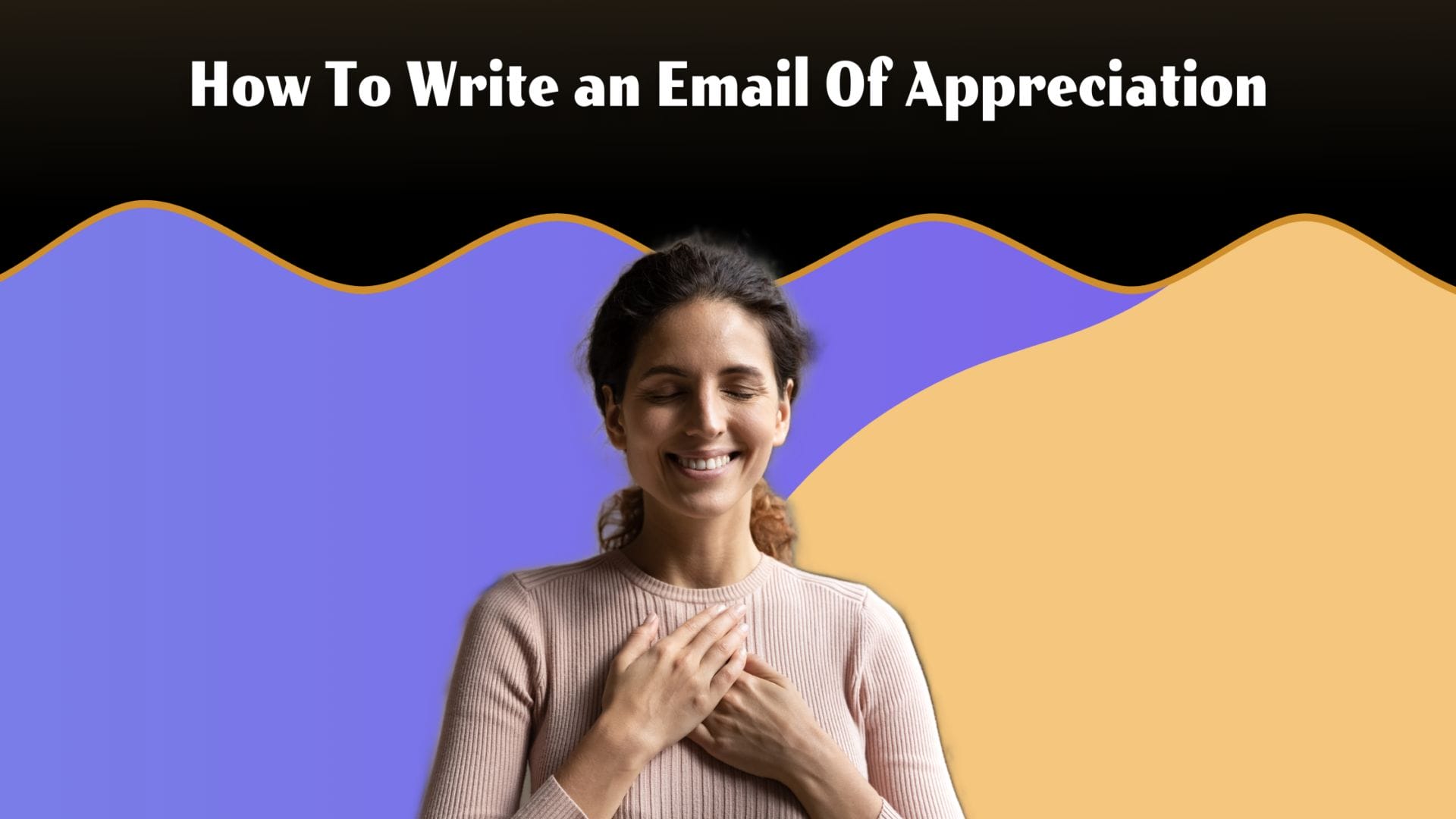 How To Write An Email Of Appreciation