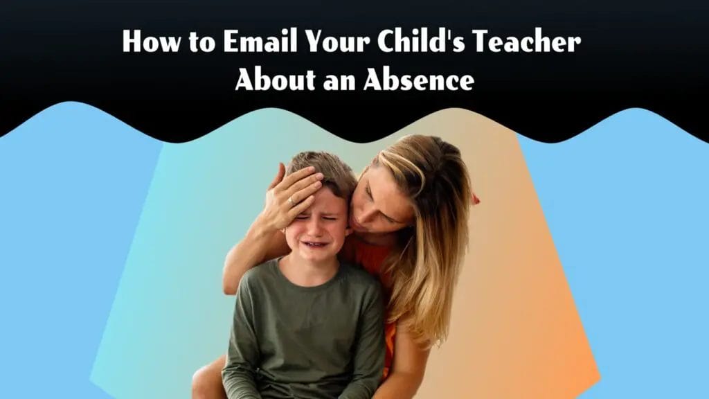 how-to-email-your-child-s-teacher-about-an-absence