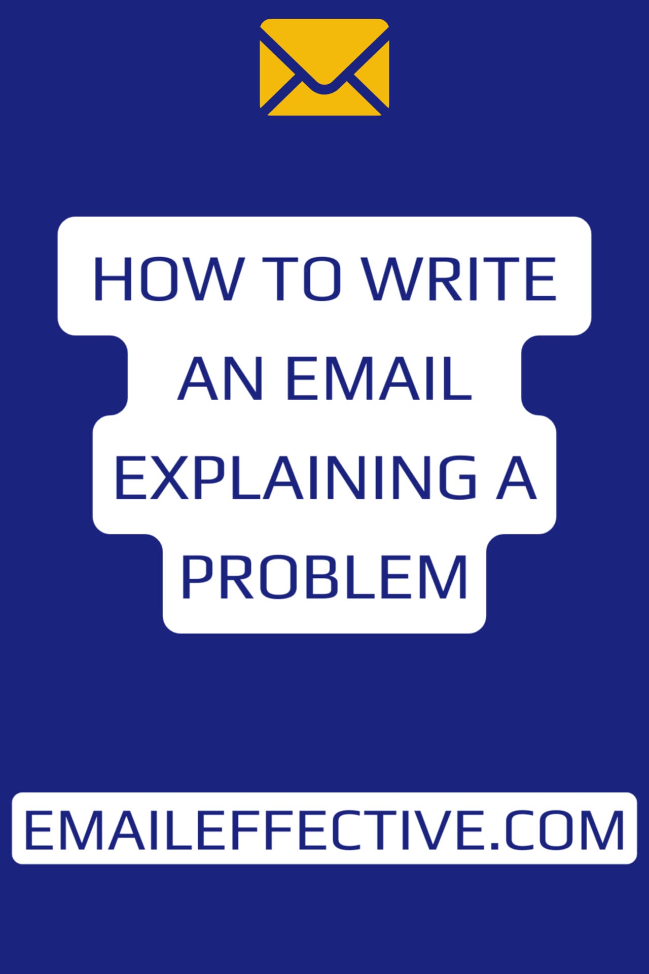 How to Write an Email Explaining a Problem